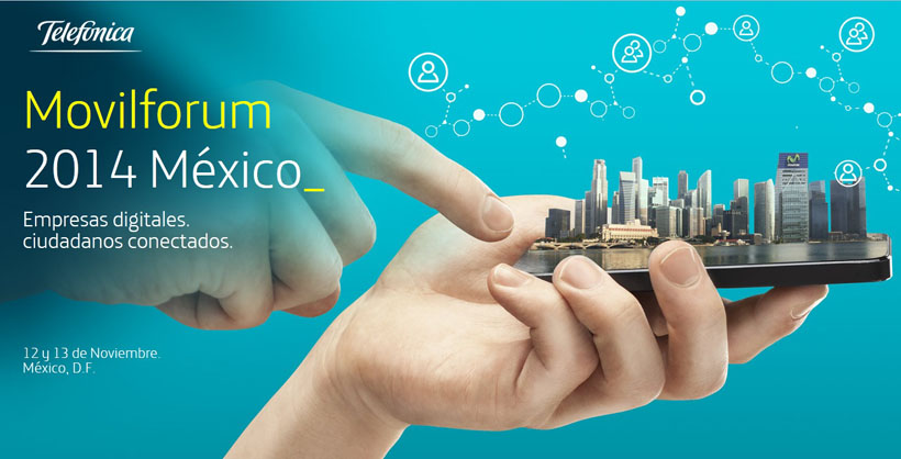 Movilforum México 2014 destaca la oferta empresarial de Telefónica