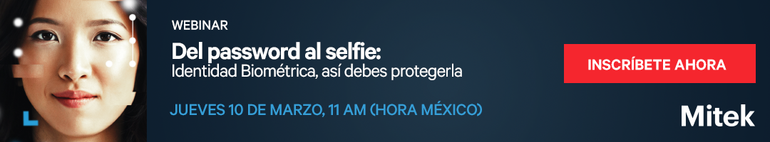 Webinar online: Del password al selfie: Identidad Biométrica, así debes protegerla